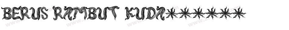 Berus Rambut Kuda字体转换